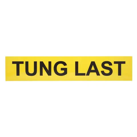 Gul "TUNG LAST" tekstplate 980x190mm til Lumary lysskilt V6300 og V6305